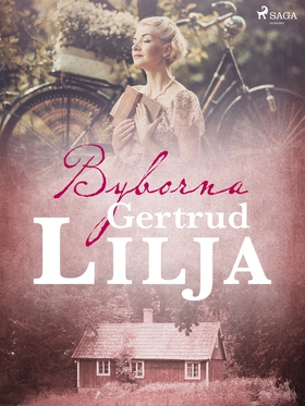 Byborna (e-bok) av Gertrud Lilja