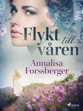 Flykt till våren (e-bok) av Annalisa Forssberge
