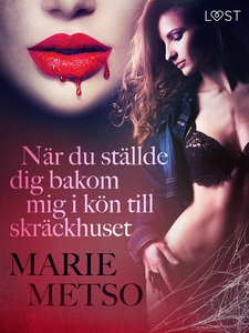 När du ställde dig bakom mig i kön till skräckh