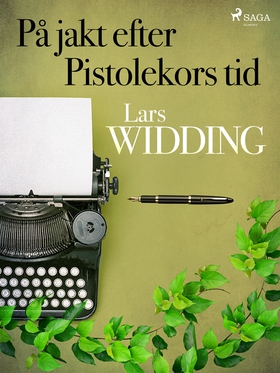 På jakt efter Pistolekors tid (e-bok) av Lars W