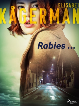 Rabies ... (e-bok) av Elisabet Kågerman