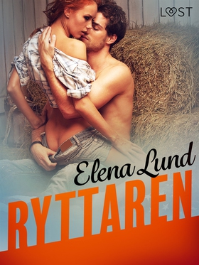 Ryttaren - erotisk novell (e-bok) av Elena Lund