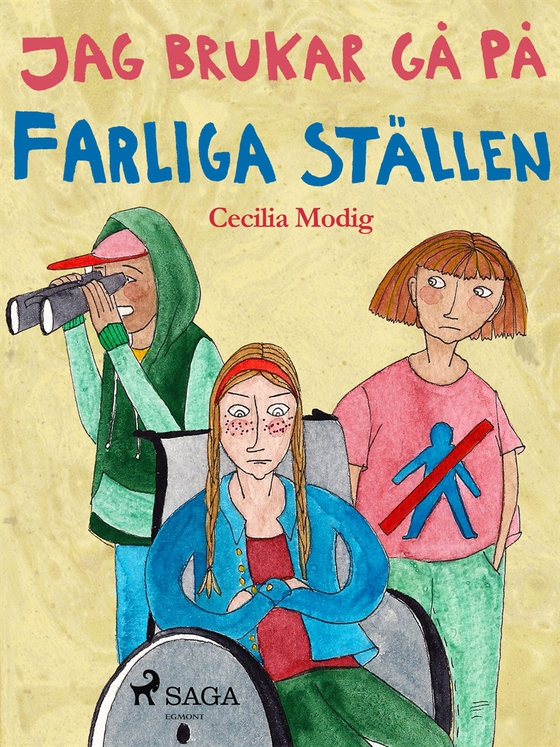 Jag brukar gå på farliga ställen (e-bok) av Cecilia Modig