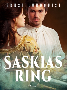 Saskias ring (e-bok) av Ernst Lundquist, Ernst 
