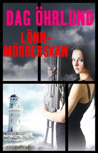 Lönnmörderskan (e-bok) av Dag Öhrlund