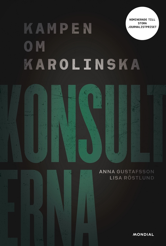 Konsulterna : kampen om Karolinska