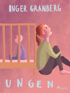 Ungen (e-bok) av Inger Granberg