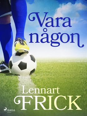 Vara någon (e-bok) av Lennart Frick