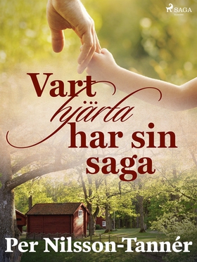 Vart hjärta har sin saga (e-bok) av Per Nilsson