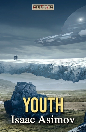 Youth (e-bok) av Isaac Asimov