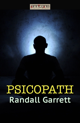 Psichopath (e-bok) av Randall Garrett