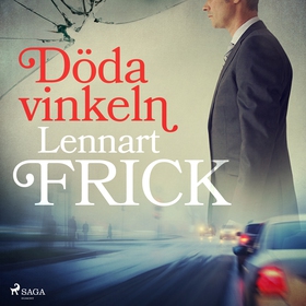 Döda vinkeln (ljudbok) av Lennart Frick