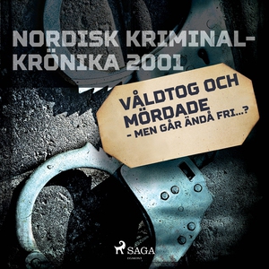 Våldtog och mördade - men går ändå fri...? (lju
