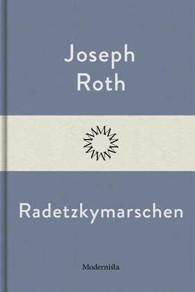 Radetzkymarschen (e-bok) av Joseph Roth