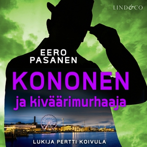 Kononen ja kiväärimurhaaja (ljudbok) av Eero Pa