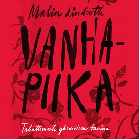 Vanhapiika (ljudbok) av Malin Lindroth