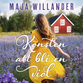 Konsten att bli en viol (ljudbok) av Maja Willa