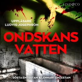 Ondskans vatten (ljudbok) av Lennart Emtestam, 