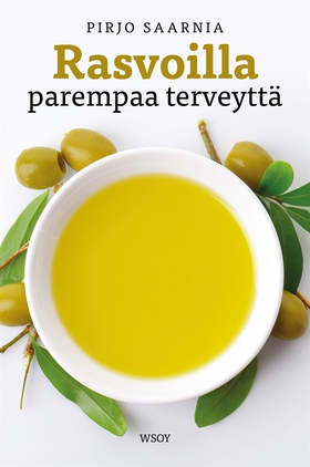 Rasvoilla parempaa terveyttä (e-bok) av Pirjo S