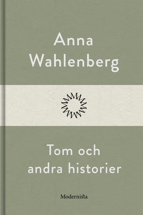 Tom och andra historier (e-bok) av Anna Wahlenb