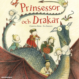 Prinsessor och drakar (ljudbok) av Christina Bj