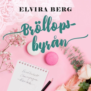Bröllopsbyrån (ljudbok) av Elvira Berg
