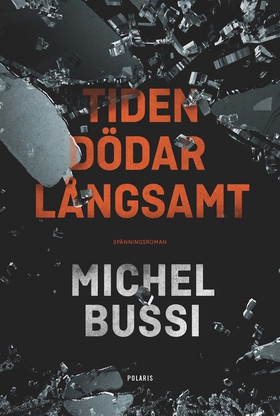 Tiden dödar långsamt (e-bok) av Michel Bussi