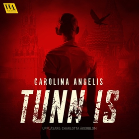 Tunn is (ljudbok) av Carolina Angelis