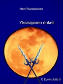 Euron Juttu 3: Yksisiipinen enkeli