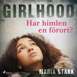 Girlhood - Har himlen en förort? (ljudbok) av M