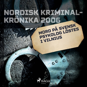 Mord på svensk psykolog löstes i Vilnius (ljudb