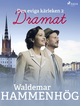 Den eviga kärleken. 2, Dramat (e-bok) av Waldem