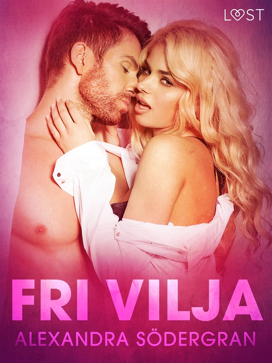 Fri vilja - erotisk novell