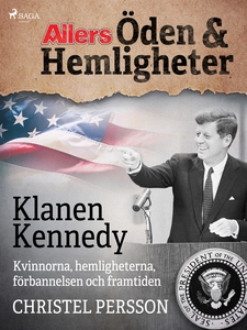 Klanen Kennedy - Kvinnorna, hemligheterna, förb