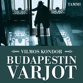 Budapestin varjot (ljudbok) av Vilmos Kondor