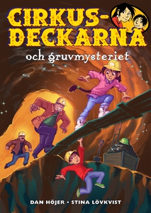 Cirkusdeckarna och gruvmysteriet (e-bok) av Dan