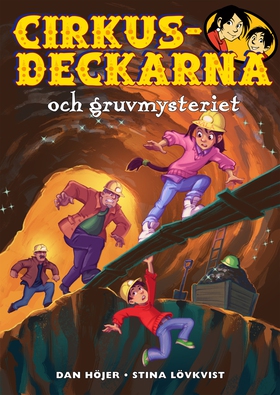 Cirkusdeckarna och gruvmysteriet (e-bok) av Dan
