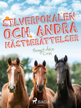 Silverpokalen och andra hästberättelser (e-bok)