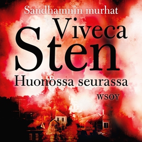 Huonossa seurassa (ljudbok) av Viveca Sten