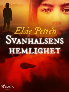 Svanhalsens hemlighet (e-bok) av Elsie Petrén