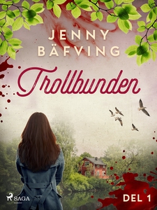 Trollbunden del 1 (e-bok) av Jenny Bäfving