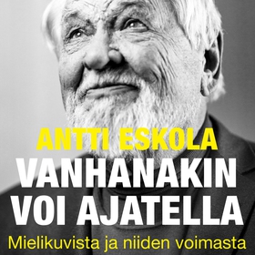 Vanhanakin voi ajatella (ljudbok) av Antti Esko