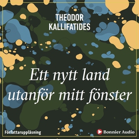 Ett nytt land utanför mitt fönster (ljudbok) av