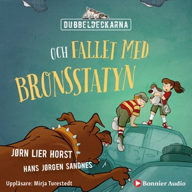 Dubbeldeckarna och fallet med bronsstatyn (ljud