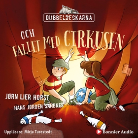 Dubbeldeckarna och fallet med cirkusen (ljudbok