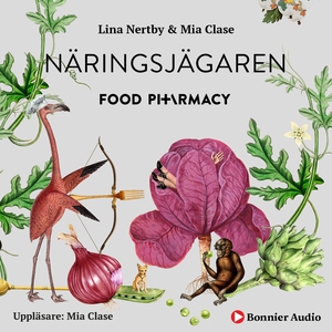 Food Pharmacy - näringsjägaren : en berättelse