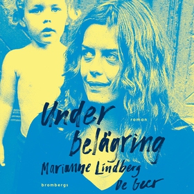 Under belägring (ljudbok) av Marianne Lindberg 