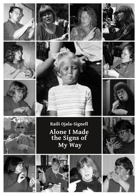 Alone I Made the Signs of My Way (e-bok) av Rai