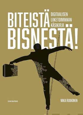 Biteistä bisnestä! (e-bok) av Mika Ruokonen