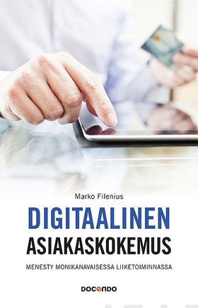 Digitaalinen asiakaskokemus (e-bok) av Marko Fi